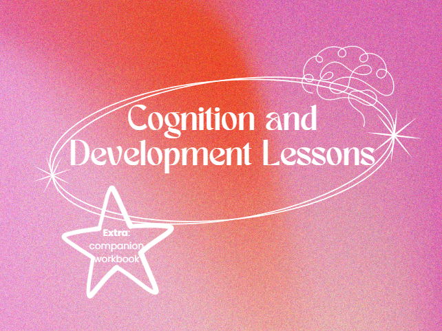 Cognition and Development Lessons