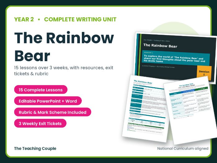 The Rainbow Bear | Year 2 English Unit | 15 Complete Lessons + Resources + Mark Scheme