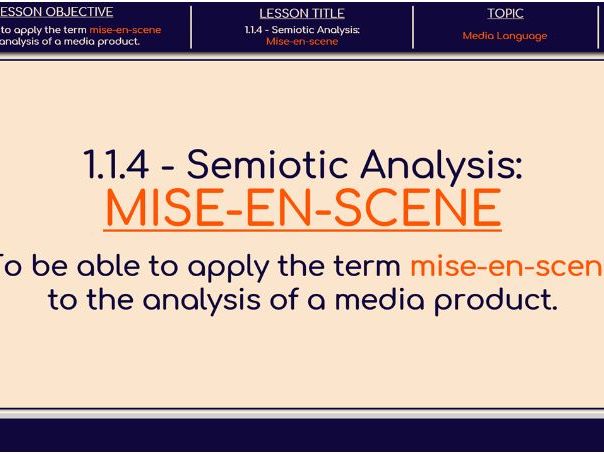 1.1.4 - Semiotic Analysis: Mise-en-scene