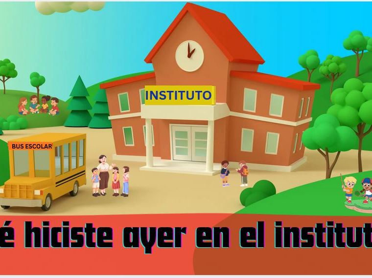 ¿Qué hiciste ayer en tu instituto?