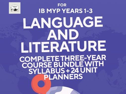 IB MYP Language and Literature Years 1–3 — Complete Course Bundle | 24 Unit Planners + Syllabus