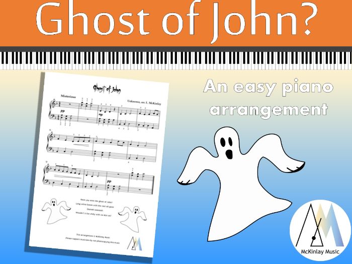 Easy Piano Halloween Piece - Have You Seen The Ghost of John
