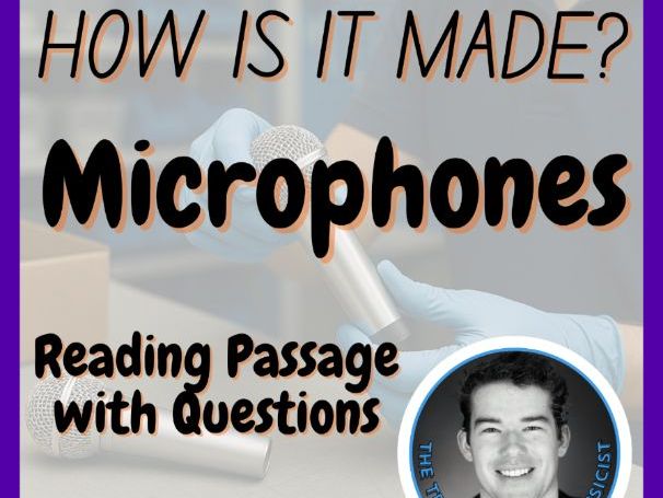 Microphones | How is it made? | Design Technology | STEM | Reading Passage
