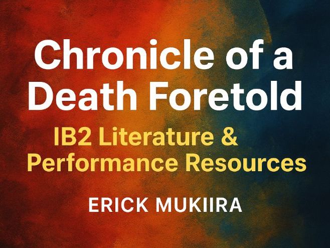 Chronicle of a Death Foretold – IB2 Literature & Performance Resources