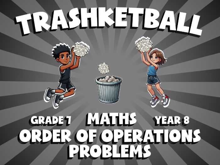 Order of Operations Problems TRASHKETBALL Maths Game | No-Prep Year 8 Review Activity