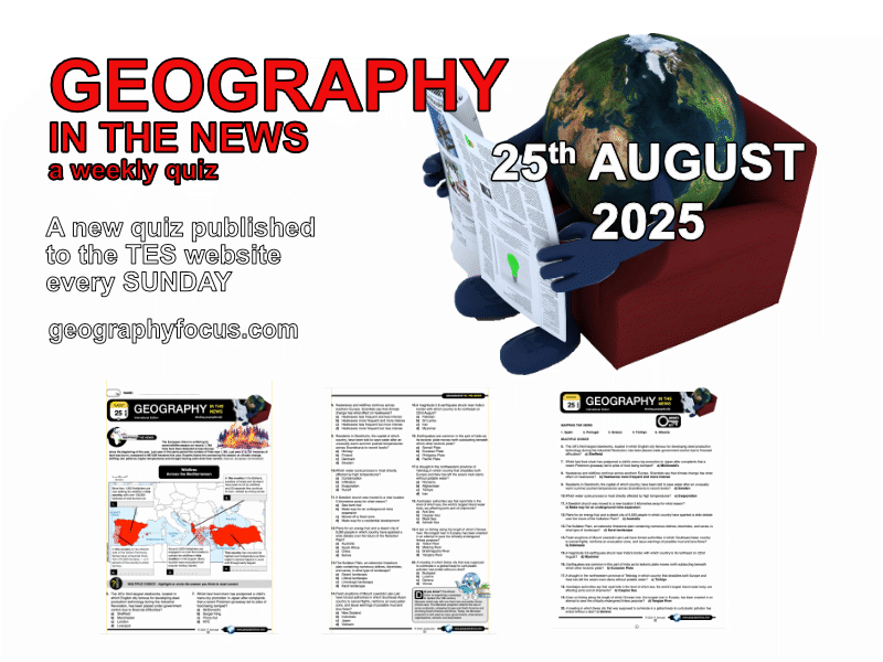 GEOGRAPHY IN THE NEWS weekly quiz - 25th August 2025