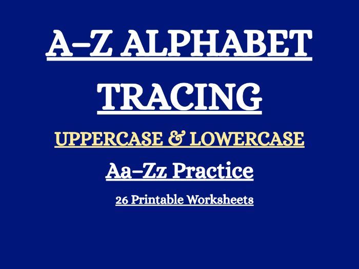 A–Z Alphabet Tracing Worksheets | Uppercase & Lowercase Letter Practice