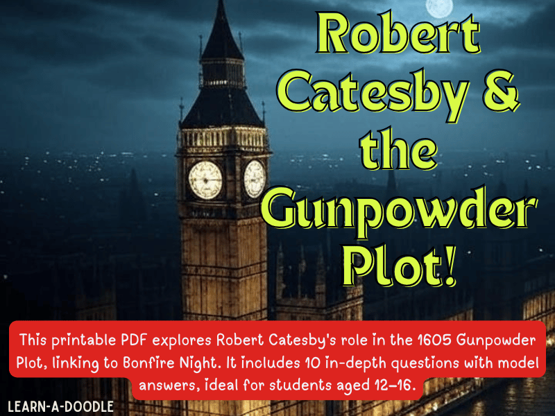 Robert Catesby and the Gunpowder Plot: Bonfire Night Questions & Answers!