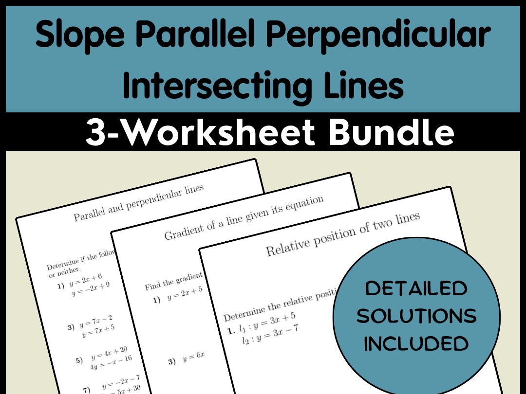 Slope Parallel Perpendicular Intersecting Lines 3-Worksheet Bundle