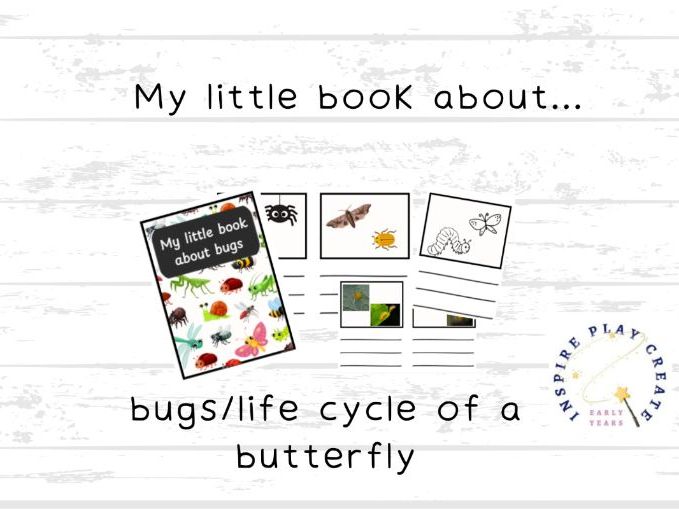 My little book about bugs/life cycle of a butterfly
