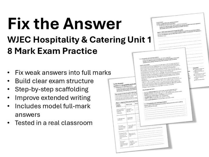 WJEC Hospitality & Catering Unit 1 – 8 Mark Exam Practice (Fix the Answer)