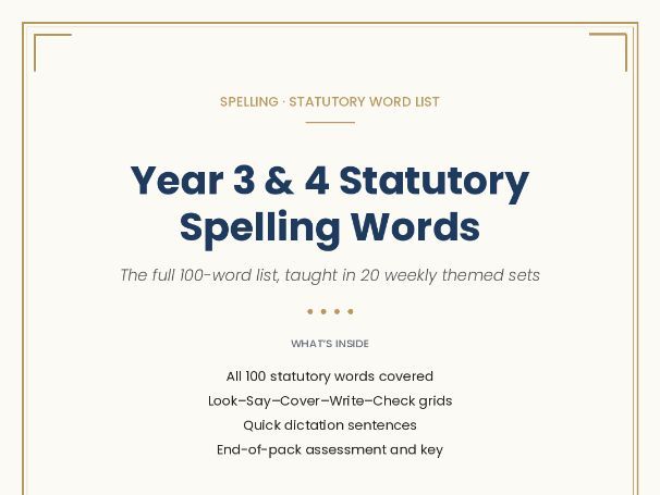 SPELLING · STATUTORY WORD LIST Year 3 & 4 Statutory Spelling