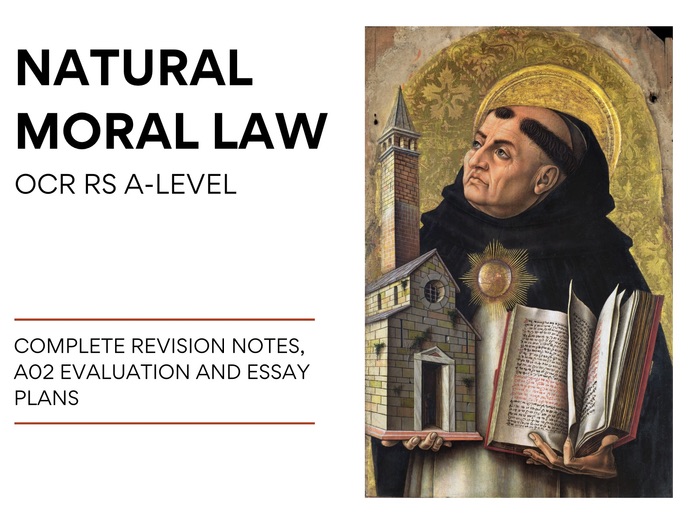 Natural Moral Law - OCR RS A-level (Complete Revision Document)