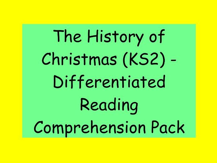The History of Christmas – Differentiated Reading Comprehension Pack (KS2)