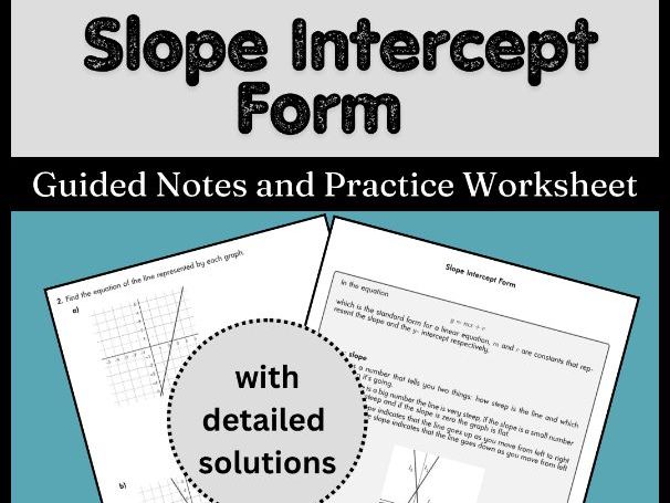 Slope Intercept Form Guided Notes and Practice Worksheet (with solutions)