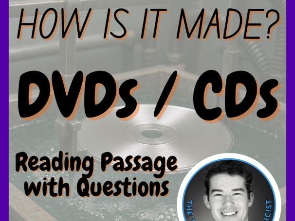 DVDs / CDs | How is it made? | Design Technology | STEM | Reading Passage