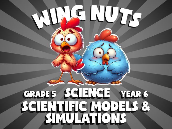 Scientific Models & Simulations WING NUTS Science Game | No-Prep Year 6 Review Activity