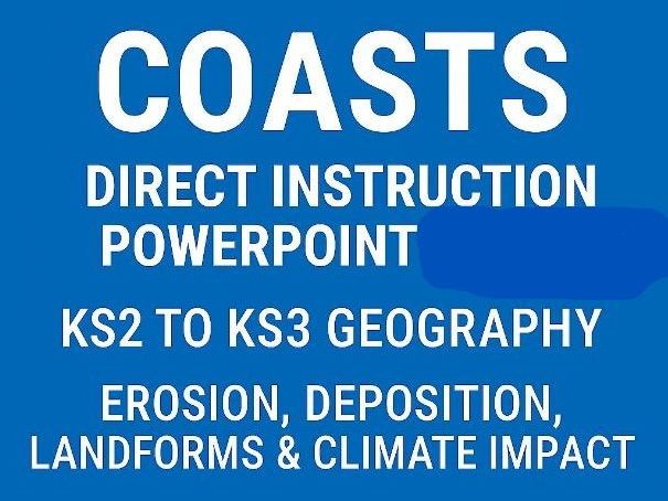 Coasts PowerPoint, discussion points and quizz KS2 KS3 2026 Geography Erosion, Deposition