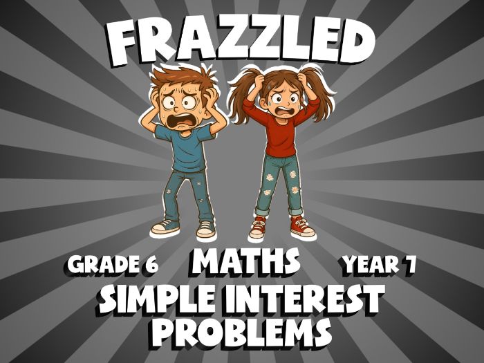 Simple Interest Problems FRAZZLED Maths Game | No-Prep Year 7 Review Activity