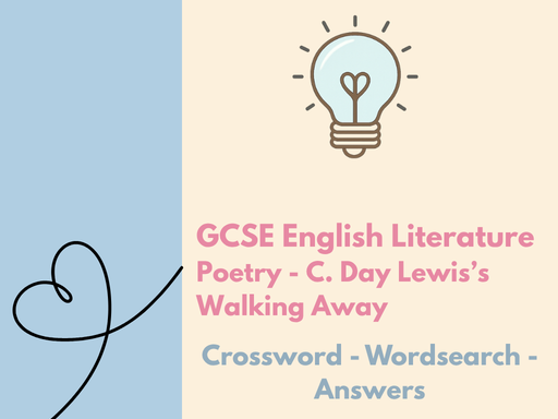 GCSE English Literature – C. Day Lewis’s Walking Away - Crossword & Wordsearch