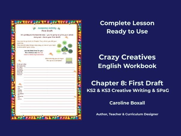 Crazy Creatives: Writing the First Draft (Ch 8)