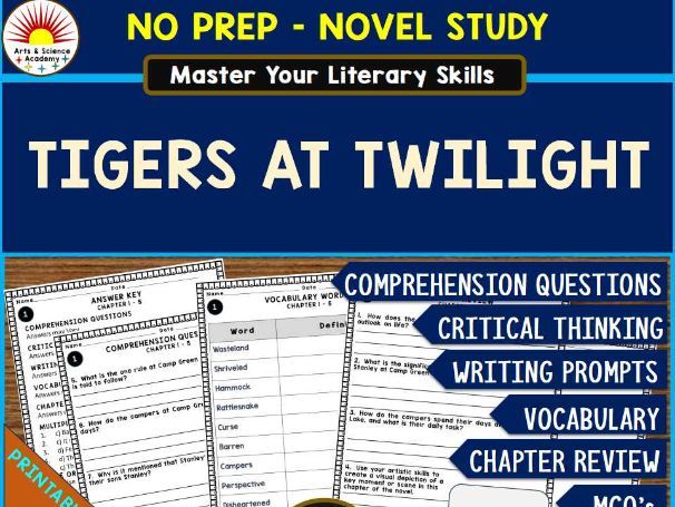 TIGERS AT TWILIGHT Novel Study Comprehension, Critical Thinking, Vocab, MCQs, True or False, Writing