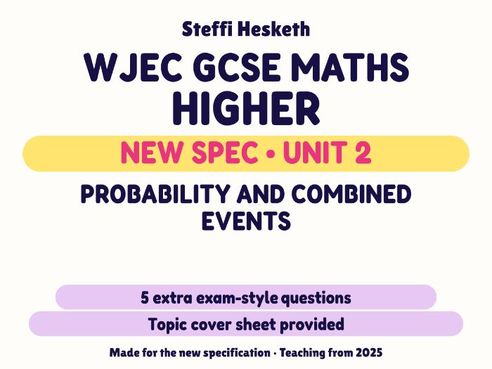 WJEC New Spec Maths Higher Unit 2: Probability and combined events