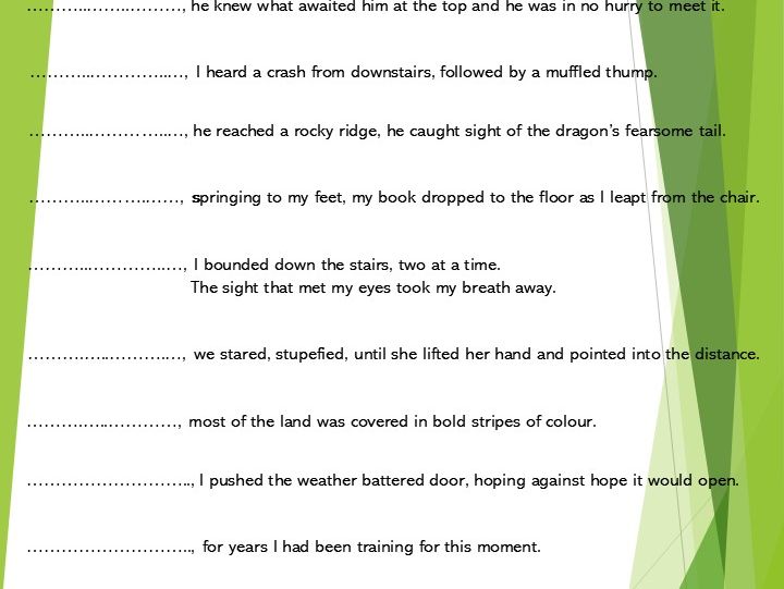 Adverbs as Sentence Openers Higher