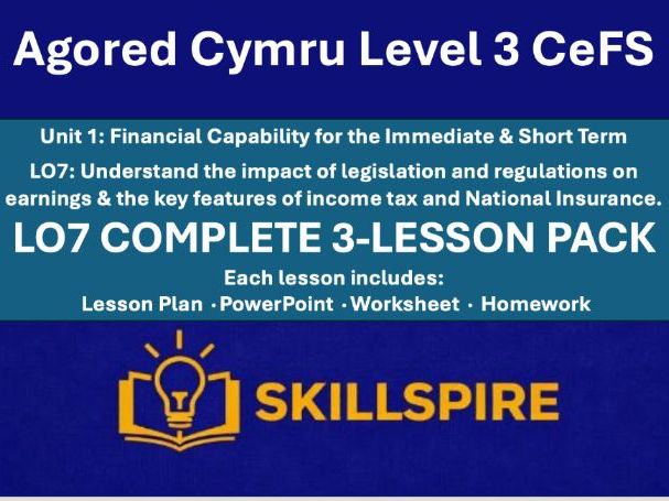 Agored Cymru CeFS Level 3 | Unit 1 LO7 | Earnings, Tax & National Insurance | Complete 3-Lesson Pack