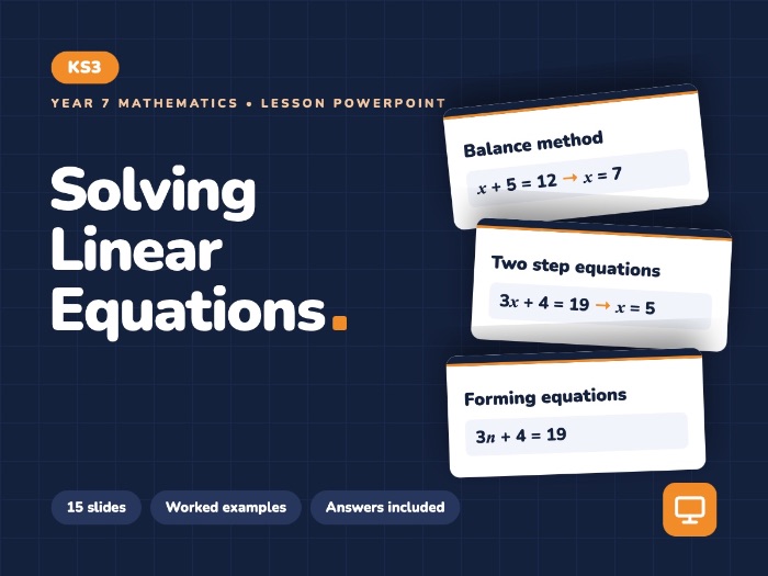 Year 7 Solving Linear Equations | Lesson PowerPoint