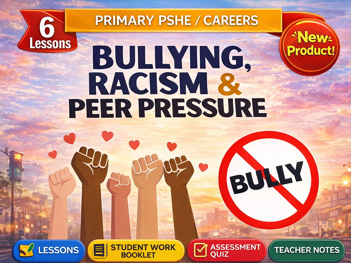 Bullying, Racism & Peer Pressure Ks2 Primary PSHE Unit