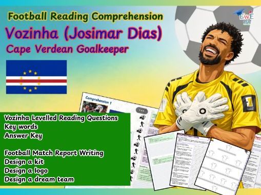 Football Reading Comprehension, Writing, Vocabulary Activity Pack – Vozinha Cape Verde Goalkeeper