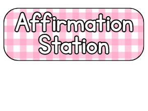 Gingham Affirmation Station Display | Positive Classroom Decor