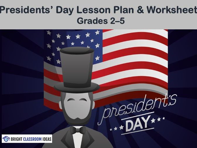 Presidents' Day 2-Hour Lesson Plan & Worksheet for Elementary School