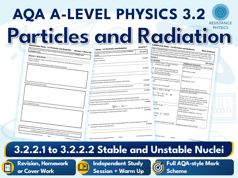 A-Level Physics - 3.2.1.2 Stable and Unstable Nuclei Revision - Independent Study Session