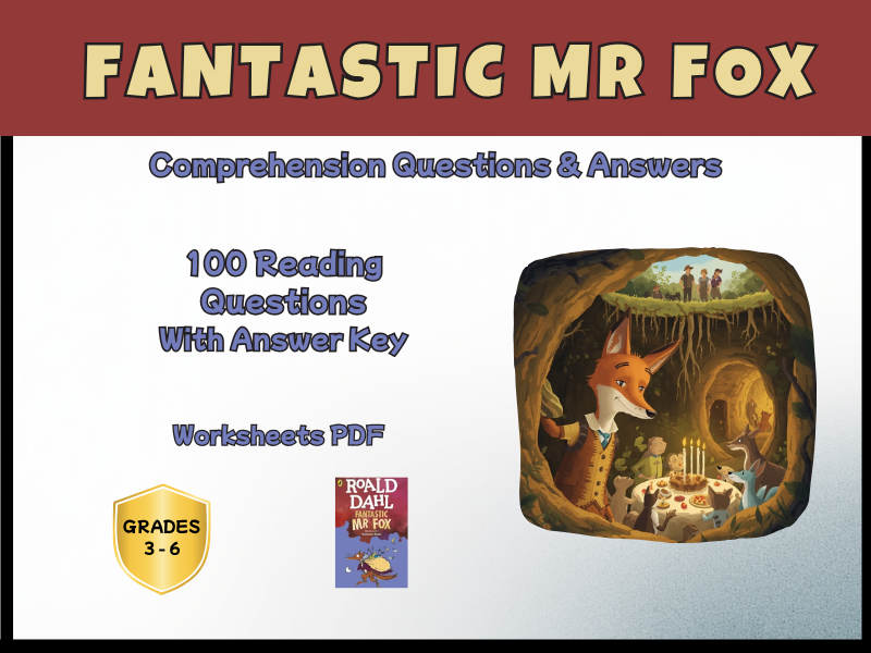 Fantastic Mr Fox Novel Study Reading Comprehension PDF | 100 Questions + Answer Key | Year 4–7