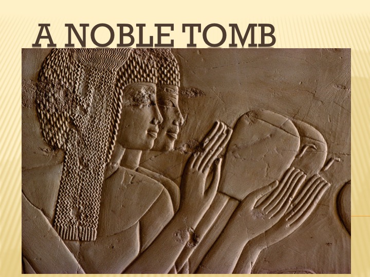 A Noble Tomb of the 18th Dynasty