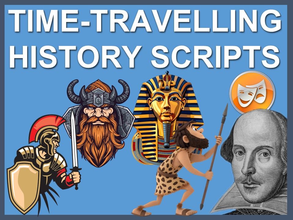 Time Travelling scripts for young actors: Romans, Egyptians,  Stone Age, Vikings & Shakespeare