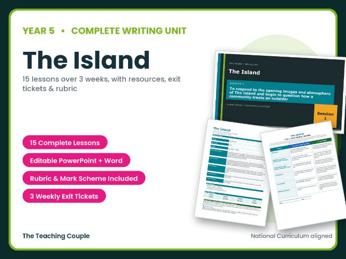 The Island | Year 5 English Unit | 15 Complete Lessons + Resources + Mark Scheme