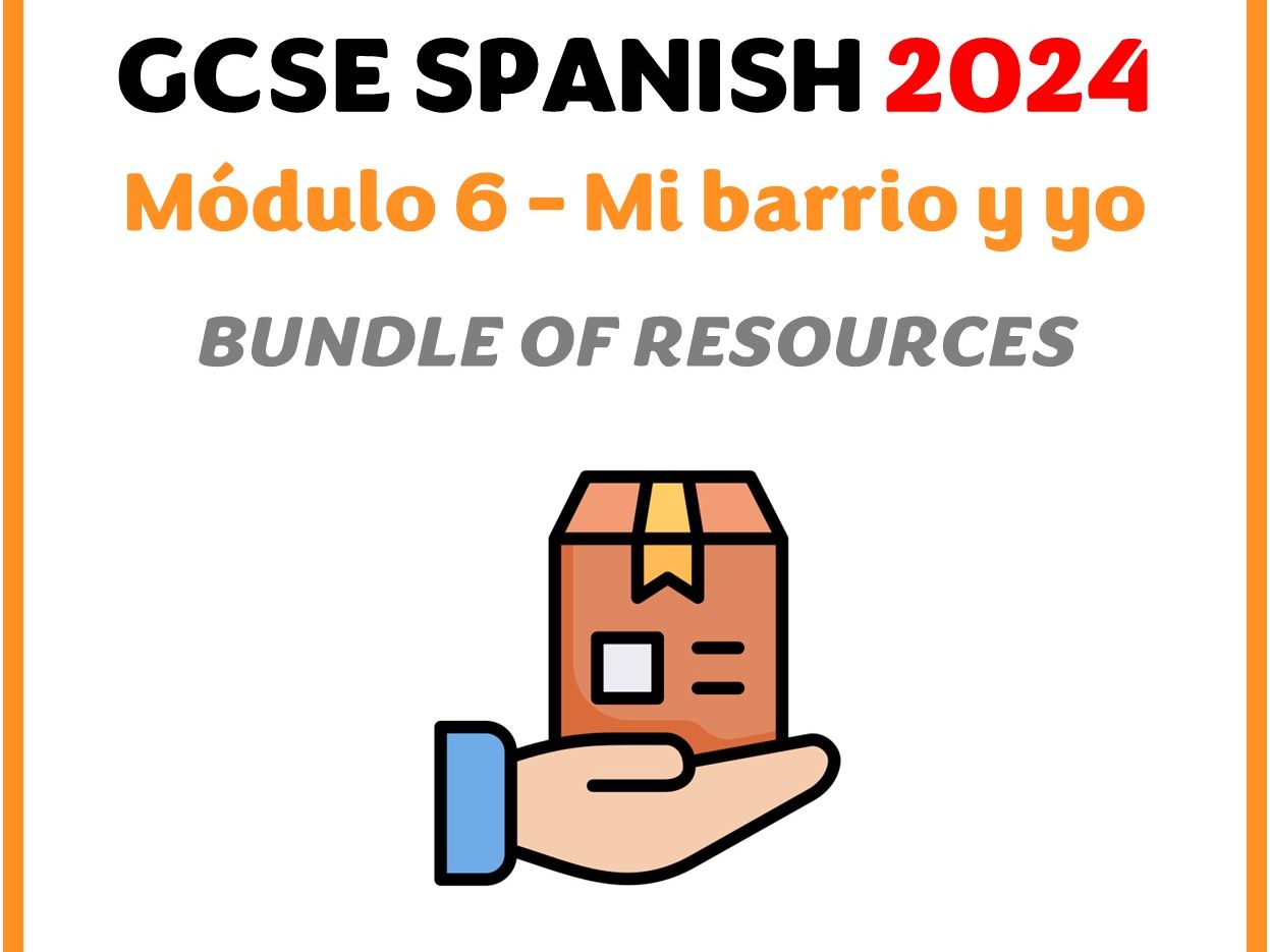 GCSE Spanish 2024 - Módulo 6 (Mi barrio y yo) - Bundle of resources