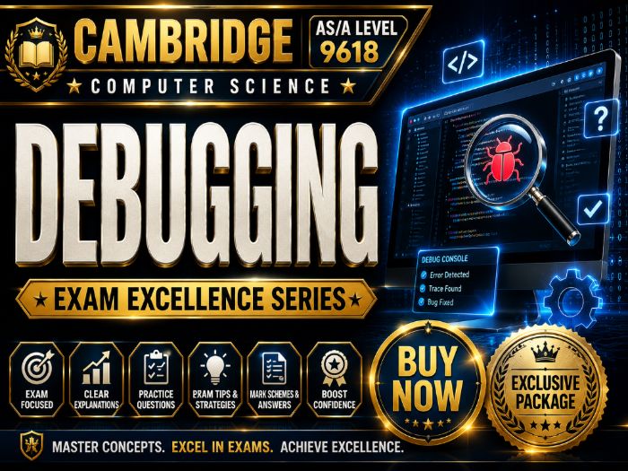 Cambridge AS/A Level 9618 Debugging | Exam Excellence Series