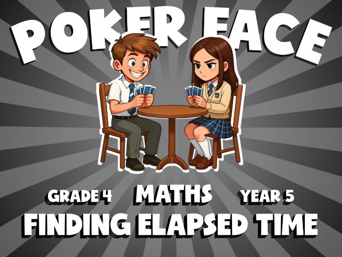 Finding Elapsed Time POKER FACE Maths Game | No-Prep Year 5 Review Activity