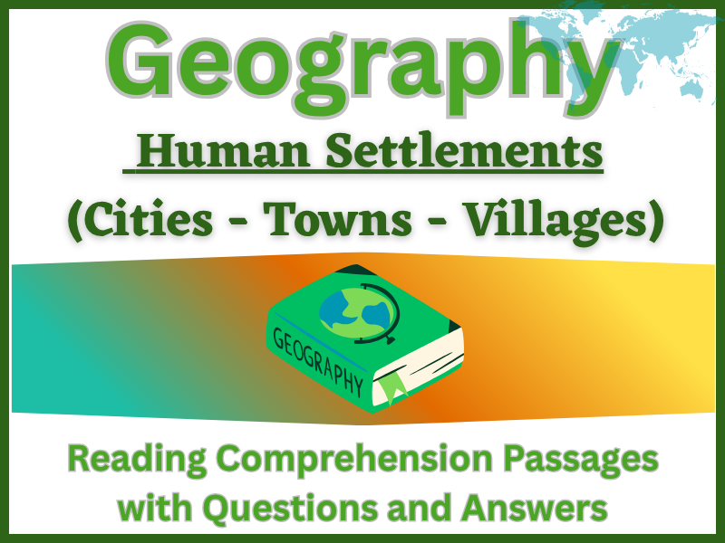 Human Settlements (Cities -Towns -Villages)-Reading Comprehension Passages and Questions worksheet