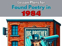 Lesson Plan: Found Poetry in 1984