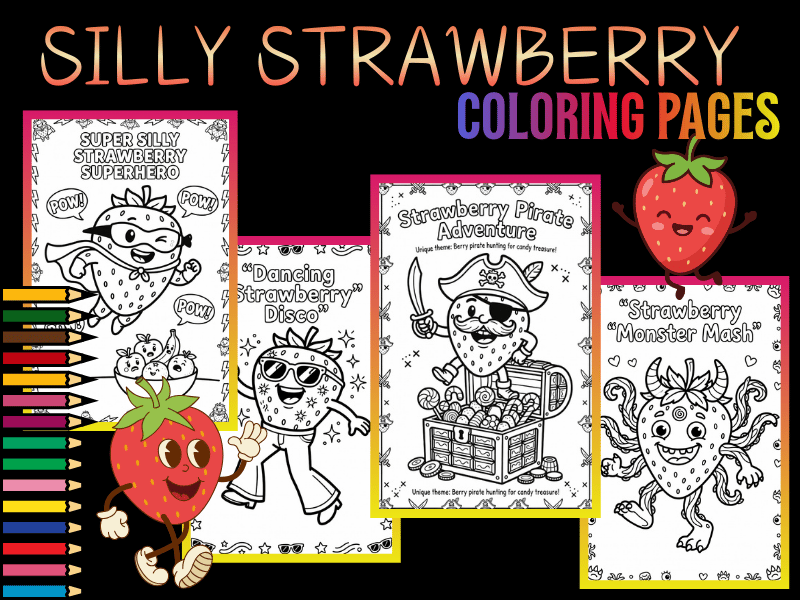 Silly Strawberry Coloring Pages! National Strawberry Day Feb 27 Activity NO PREP