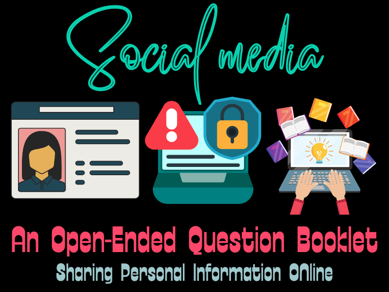 Question Booklet: Sharing Personal Information on Social Media – Smart Choices