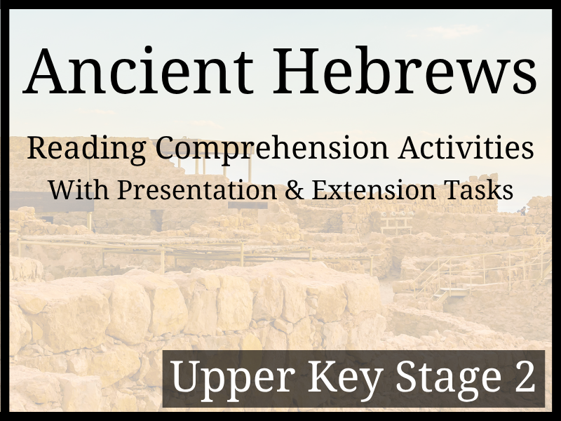 Ancient Hebrews Reading Comprehension Activities | Year 5 & Year 6 | UKS2