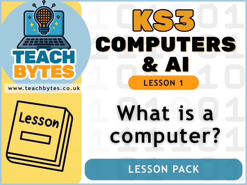 KS3 Computers & AI - L1: What is a computer Lesson