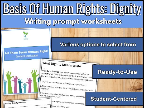 Basis of Human Rights: Dignity | Civics Writing Prompt Worksheet for High School