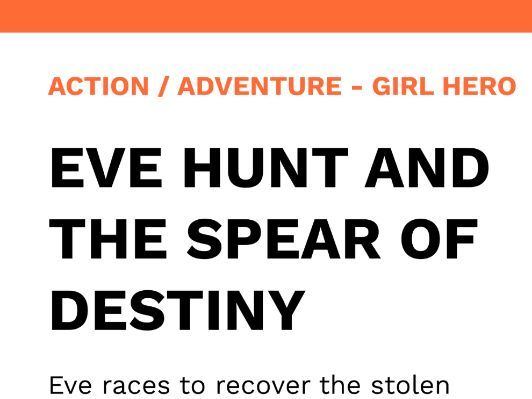Eve Hunt and the Spear of Destiny - Girls' Action / Adventure